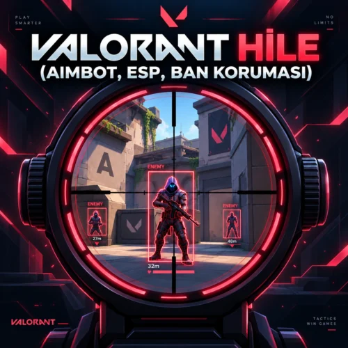 Valorant Hile (Aimbot, ESP, Ban Koruması)